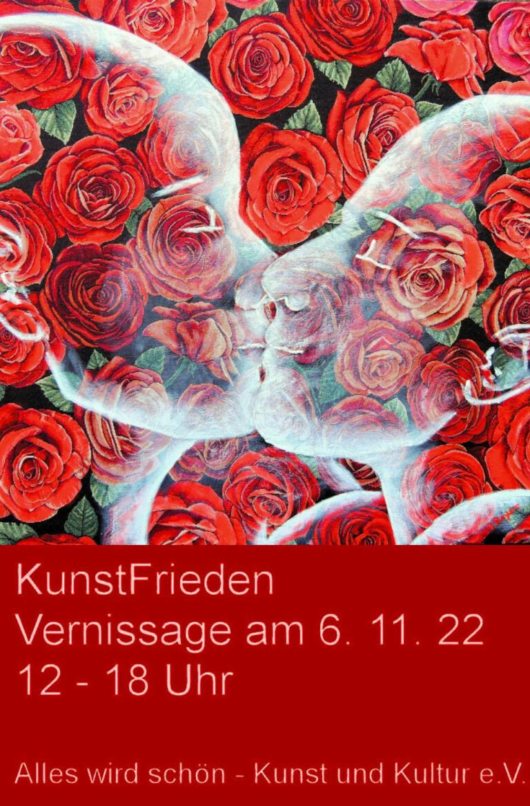 Plakat für Ausstellung Kunstfrieden im Alles wird schön Kunst und Kultur e.V. mit dem Bild Kuss von Sabine Reyer